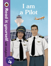 I am a Pilot: Read it yourself with Ladybird Level 4 - Humanitas