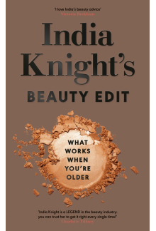 India Knight's Beauty Edit - Humanitas