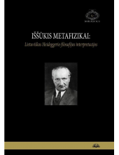 Iššūkis metafizikai: Lietuviškos Heideggerio filosofijos int - Humanitas