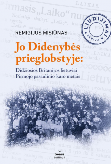 Jo Didenybės prieglobstyje: Didžiosios Britanijos lietuviai - Humanitas