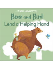 Jonny Lambert's Bear and Bird: Lend a Helping Hand - Humanitas