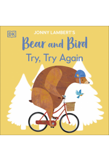 Jonny Lambert’s Bear and Bird: Try, Try Again - Humanitas