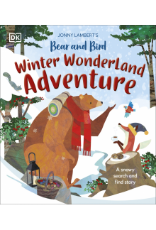 Jonny Lambert's Bear and Bird Winter Wonderland Adventure: A Snowy Search and Find Story - Humanitas