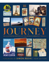 Journey: An Illustrated History of the World's Greatest Travels - Humanitas