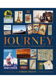 Journey: An Illustrated History of the World's Greatest Travels - Humanitas