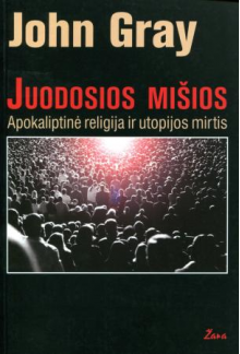 Juodosios mišios: apokaliptinėreligija ir utopinė mirtis - Humanitas