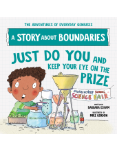 Just Do You and Keep Your Eye on the Prize: A Story about Boundaries - Humanitas