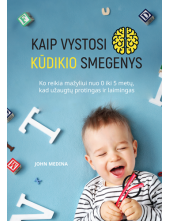 Kaip vystosi kūdikio smegenys.Ko reikia mažyliui nuo 0 iki 5 - Humanitas