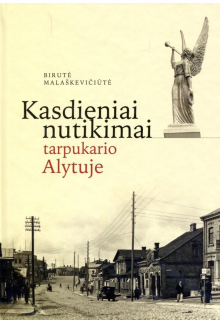 Kasdieniai nutikimai tarpukario Alytuje - Humanitas