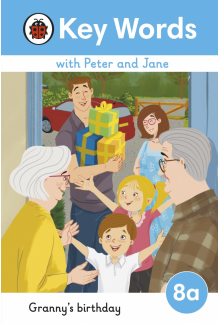 Key Words with Peter and Jane Level 8a – Granny's Birthday - Humanitas