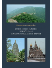 Kinijos, Indijos ir Rusijos susidūrimas Eurazijos civilizaci - Humanitas