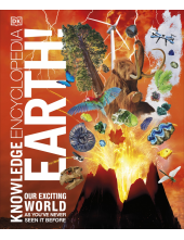 Knowledge Encyclopedia Earth!: Our Exciting World As You've Never Seen It Before - Humanitas