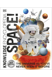 Knowledge Encyclopedia Space!: The Universe as You've Never Seen it Before - Humanitas