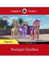 Ladybird Readers Beginner Level – My Little Pony – Sunny's Garden (ELT Graded Reader) - Humanitas