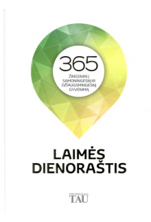 Laimės dienoraštis. 365 žingsniai į sąmoningesnį ir džiaugsm - Humanitas