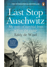 Last Stop Auschwitz - Humanitas