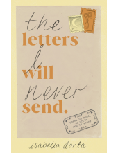 Letters I Will Never Send - Humanitas