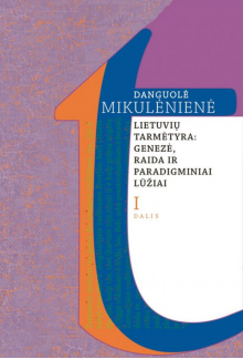 Lietuvių tarmėtyra: genezė, raida ir paradigminiai lūžiai Id - Humanitas
