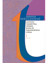 Lietuvių tarmėtyra: genezė, raida ir paradigminiai lūžiai Id - Humanitas
