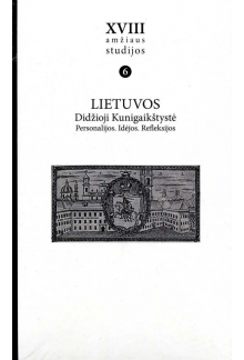 Lietuvos Didžioji Kunigaikštystė. Personalijos. Idėjos. Refl - Humanitas