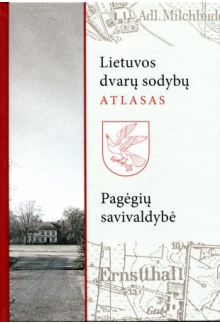 Lietuvos dvarų sodybų atlasasPagėgių savivaldybė. II t. - Humanitas