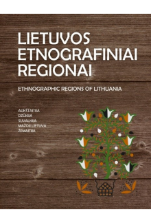 Lietuvos etnografiniai regionai. Ethnographic Regions of Lithuania - Humanitas