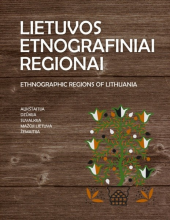 Lietuvos etnografiniai regionai. Ethnographic Regions of Lithuania - Humanitas