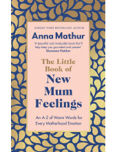 Little Book of New Mum Feelings - Humanitas