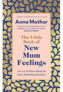 Little Book of New Mum Feelings - Humanitas