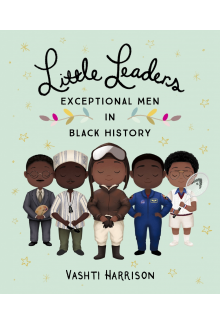 Little Leaders: Exceptional Men in Black History - Humanitas