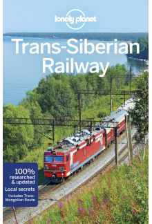 Lonely Planet Trans--Siberian Railway - Humanitas