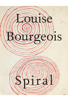 Louise Bourgeois: The Spiral - Humanitas