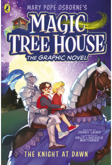 Magic Tree House: The Knight at Dawn - Humanitas