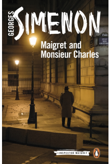 Maigret and Monsieur Charles - Humanitas