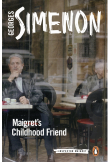 Maigret's Childhood Friend - Humanitas