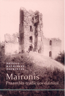 Maironis. Praamžės tradicijosdainius - Humanitas