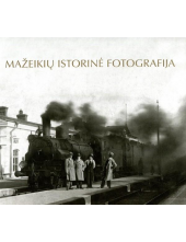 Mažeikių istorinė fotografija - Humanitas