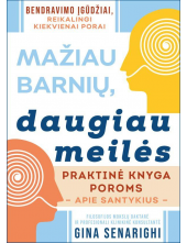 Mažiau barnių, daugiau meilės. Praktinė knyga poroms apie santykius - Humanitas