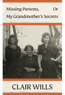 Missing Persons, Or My Grandmother's Secrets - Humanitas