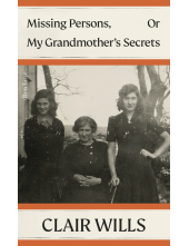 Missing Persons, Or My Grandmother's Secrets - Humanitas
