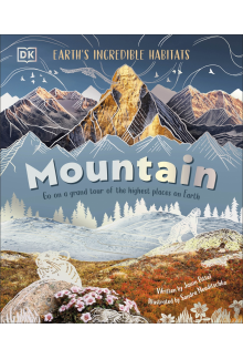 Mountain: Go On a Grand Tour of the Highest Places on Earth - Humanitas