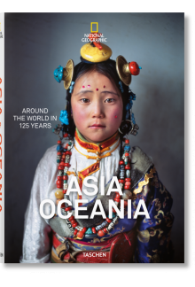 National Geographic. Aroundthe World in 125 Years. Asia - Humanitas