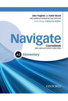 Navigate: Elementary A2 Coursebook with DVD and online skills (vadovėlis) - Humanitas