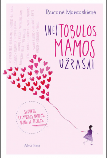 (Ne)Tobulos mamos užrašai - Humanitas