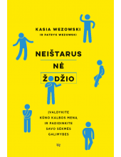 Neištarus nė žodžio.Įvaldykitekūno kalbos meną - Humanitas