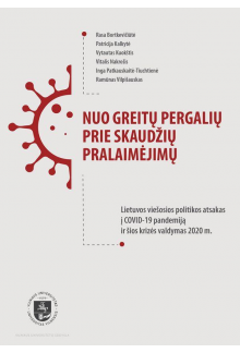 Nuo greitų pergalių prie skaudžių pralaimėjimų. Lietuvos viešosios politikos atsakas į COVID-19 pandemiją ir šios krizės valdymas 2020 m. - Humanitas