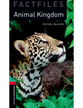 Oxford Bookworms 3E 3: Animal Kingdom - Humanitas