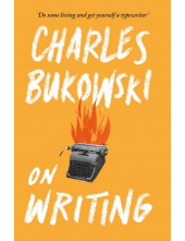 On Writing / Bukowski - Humanitas