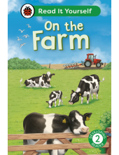 On the Farm: Read It Yourself - Level 2 Developing Reader - Humanitas