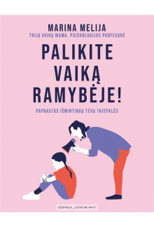 Palikite vaiką ramybėje! - Humanitas